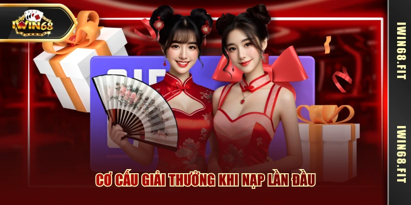 Cơ cấu giải thưởng khi nạp lần đầu