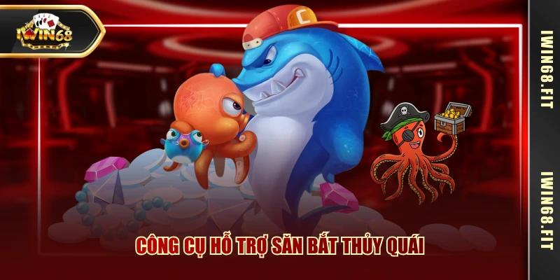 Công cụ hỗ trợ săn bắt thủy quái