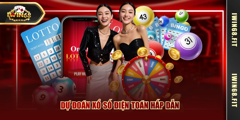 Dự đoán xổ số điện toán hấp dẫn