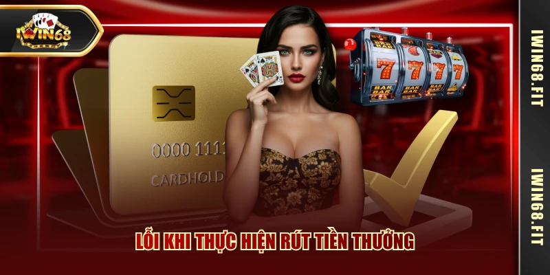 Lỗi khi thực hiện rút tiền thưởng